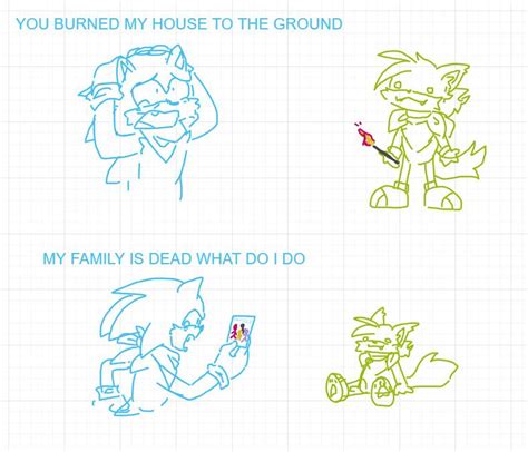 YOU BURNED MY HOUSE TO THE GROUND [MEME] by Fieldofcloverz on DeviantArt