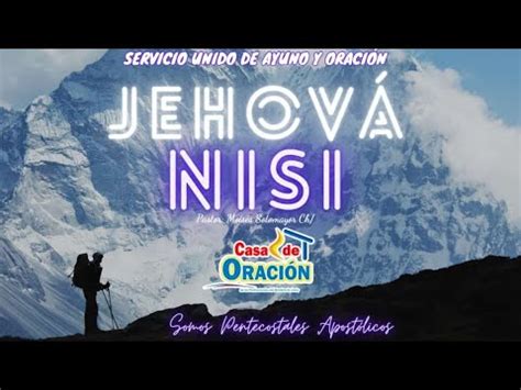 TEMA JEHOVÁ NISI EL SEÑOR ES MI ESTANDARTE YouTube