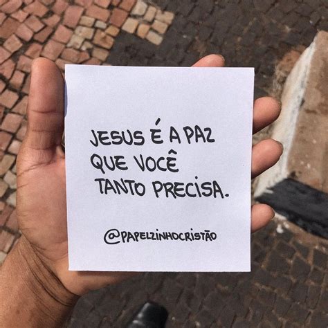 PAPELZINHO CRISTÃO on Instagram Jesus é a paz que você tanto