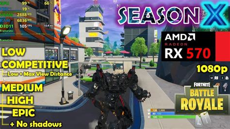 RX 570 Fortnite Season 10 X 1080p All Settings YouTube