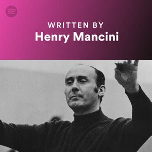 Written By Henry Mancini Playlist By Spotify Spotify