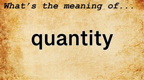 Quantity Meaning Definition Of Quantity Youtube