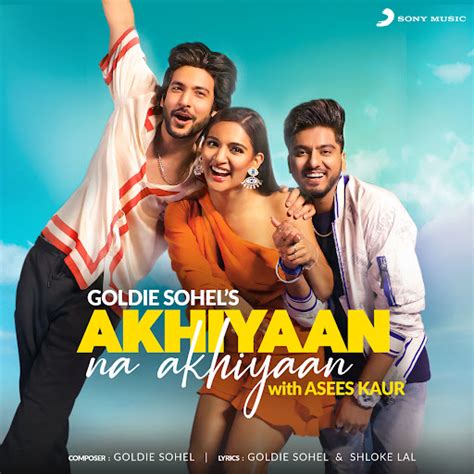 Akhiyaan Na Akhiyaan Youtube Music