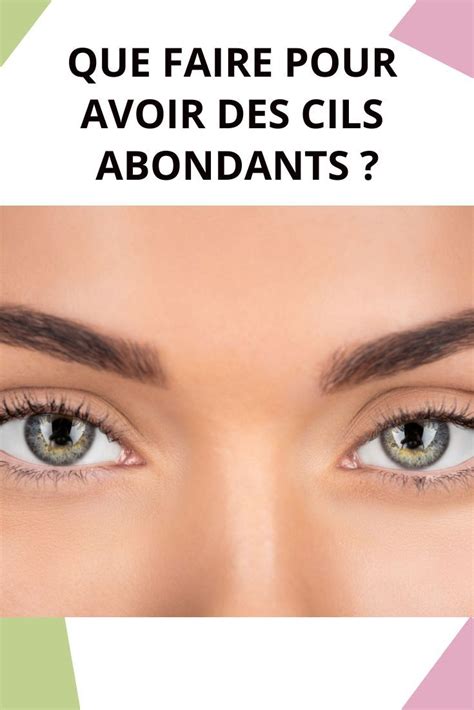 Que Faire Pour Avoir Des Cils Abondants Belleza