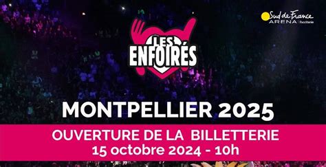 Concert Les Enfoirés à Montpellier 2025 Prix Billets Réservation