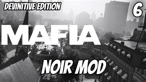 Mafia Remake Definitive Edition Gameplay Noir Modus Youtube