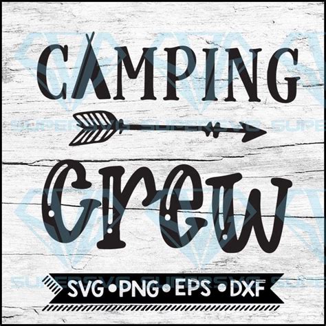 Png Camping Svg Dxf Silhouette Camping Crew Svg Digital File For Cricut