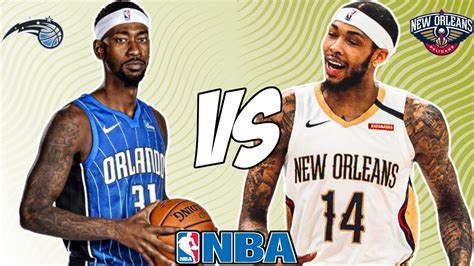 Orlando Magic Vs New Orleans Pelicans Nba Free Picks