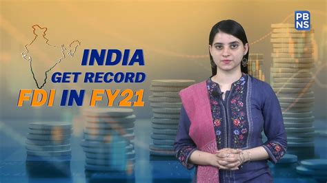 Fdi India Records Highest Ever Fdi Equity Inflow In Fy21 Youtube