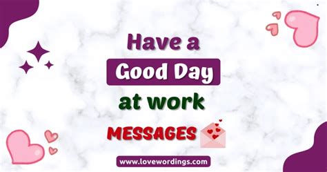 171+ Have A Good Day At Work Wishes, Messages And Quotes