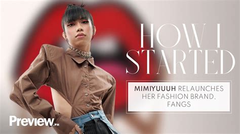 Mimiyuuuh Relaunches Her Fashion Brand Fangs How I Started Preview