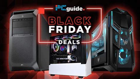 Best Black Friday Pc Deals In 2025 Pc Guide