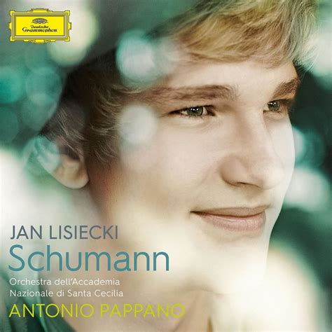 Listen To Schumann By Jan Lisiecki Orchestra Dell Accademia Nazionale