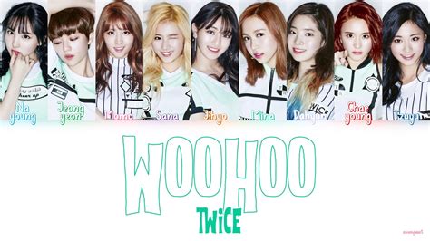 Twice Woohoo Lyrics Color Coded Lyrics Youtube Music