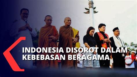 Kebebasan Beragama Di Indonesia Dinilai Buruk Dalam Laporan Tahunan