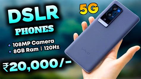 108MP Top 5 Best DSLR Camera Smartphone Under 20000 In 2024 Best