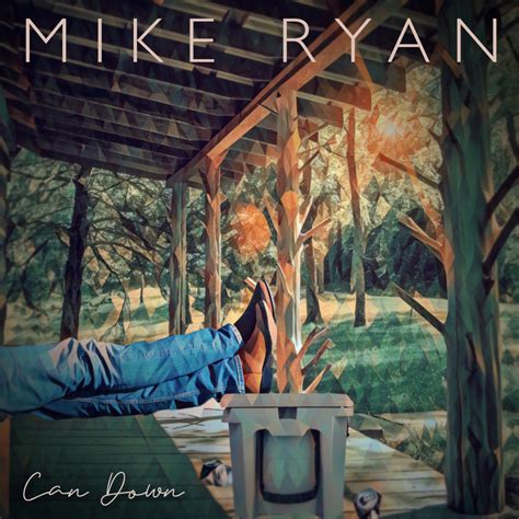 ‎can Down Single Album By Mike Ryan Apple Music