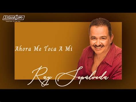 Ray Sepulveda Ahora Me Toca A Mi Audio Oficial YouTube