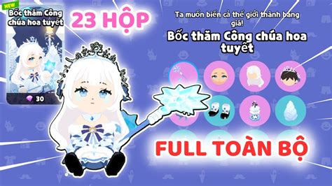 Play Together MÌnh DÙng 700kc MỞ Full TẤt CẢ ĐỒ HiẾm HỘp BỐc ThĂm CÔng ChÚa Hoa TuyẾt NhỜ CÁch