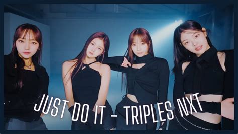 Just Do It Triples Nxt Mv Reaction Fr Youtube