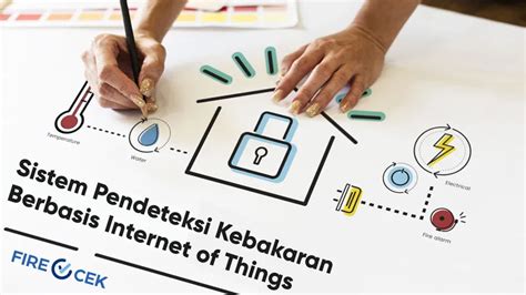 Sistem Pendeteksi Kebakaran Berbasis IoT Internet Of Things