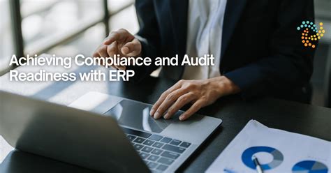 Achieving Compliance And Audit Readiness With Erp Softengine Inc