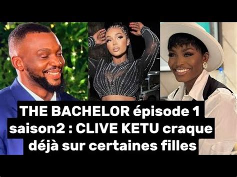 The Bachelor Saison Pisode Clive Ketu Tombe Amoureux De D Sir