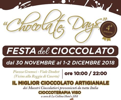 La Festa Del Cioccolato Artigianale Chocolate Days Fa Tappa A Caserta