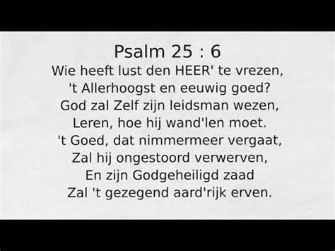 Psalm 25 6 Wie Heeft Lust Den HEER Te Vrezen YouTube