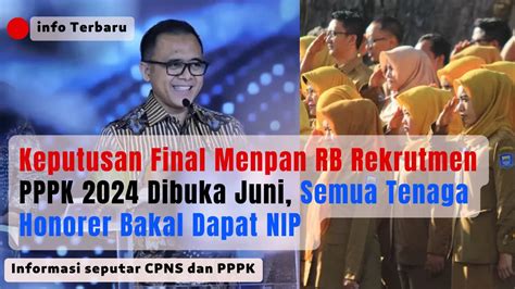 Keputusan Final Menpan RB Rekrutmen PPPK 2024 Dibuka Juni Semua Tenaga