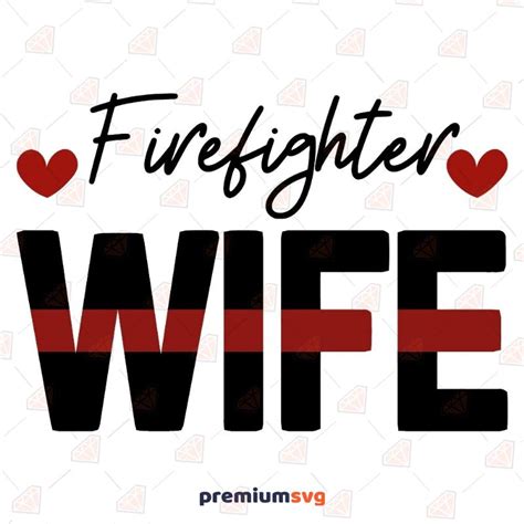 Firefighter Wife Svg Cut Files Ubicaciondepersonascdmxgobmx