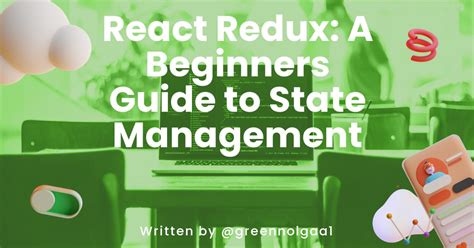 React Redux A Beginner S Guide To State Management