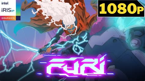 Furi Intel Iris Xe Potato Spec Low Setting Gameplay Youtube