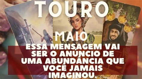 Touro Maio💎♉ Essa Mensagem Vai Ser O AnÚncio De Uma AbundÂncia Que VocÊ