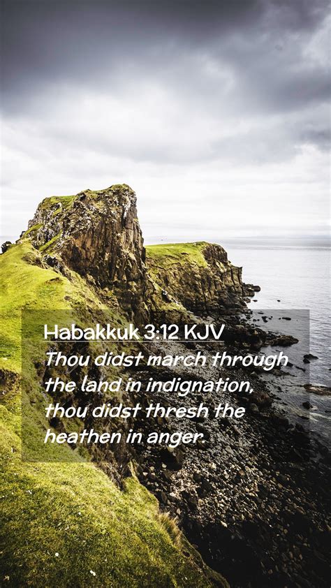 Habakkuk Kjv Mobile Phone Wallpaper Thou Didst March Through The