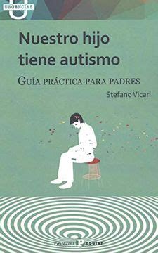 Libro Nuestro Hijo Tiene Autismo Guía Práctica Para Padres 18