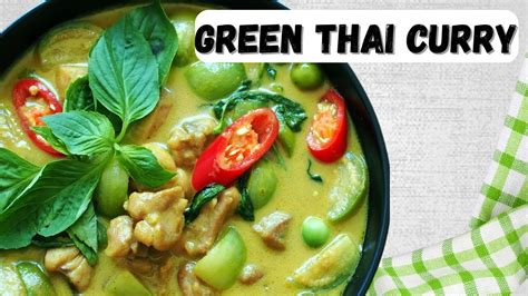 Green Thai Curry Quick And Easy Homemade Vegetable Green Thai Curry Paste Recipe Youtube