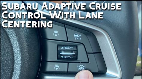 How To Use Adaptive Cruise Control And Lane Centering On A Subaru With