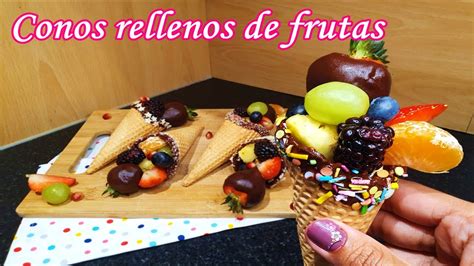 Conos Rellenos De Frutas Para El Dia Del Ni O Receta Pr Ctica Y