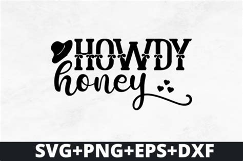 Howdey Honey Svg Western Svg Design Graphic By Craftsvg · Creative Fabrica