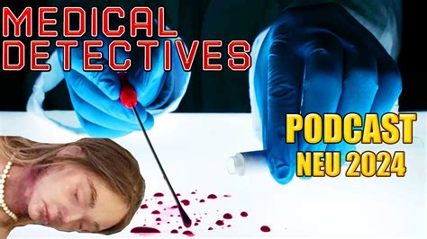 Medical Detectives Doku Podcast Bersetzung Des Autors Deutsch