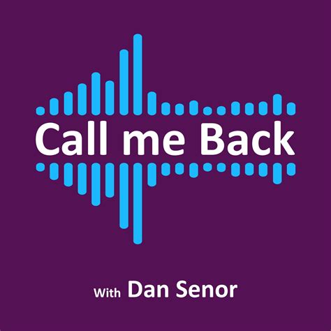 Call Me Back With Dan Senor Listen On Podurama Podcasts