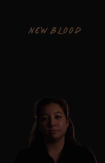 New Blood - Movie Cast, Reviews, Trailers & Streaming Info | Moviefone