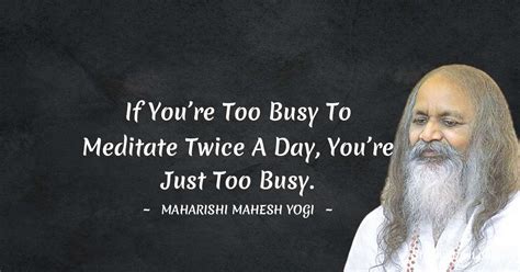 100 Best Maharishi Mahesh Yogi Quotes In January 2025