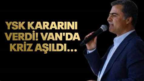 YSK kararını verdi Van da kriz aşıldı Kocaeli Barış Gazetesi