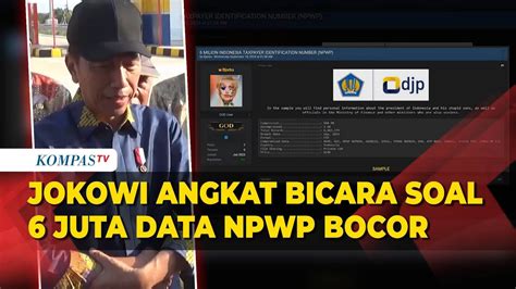 Jokowi Soal Data NPWP Rakyat Indonesia Bocor Dan Diperjualbelikan