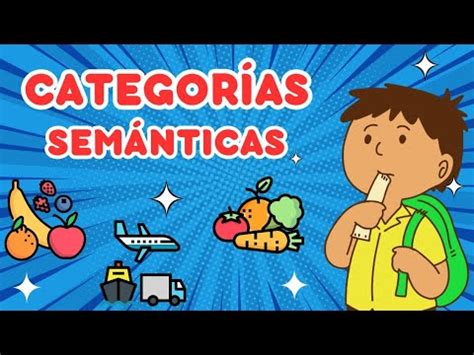 CATEGORÍAS SEMÁNTICAS Campos semánticos Video educativo para niños