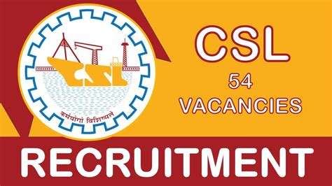 CSL Recruitment 2023 New Notification Out For 50 Vacancies Check