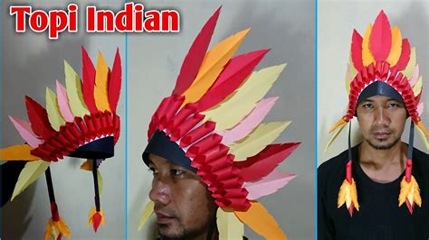 CARA MEMBUAT TOPI INDIAN TOPI HIAS NDIAN DARI KERTAS KARTON YouTube