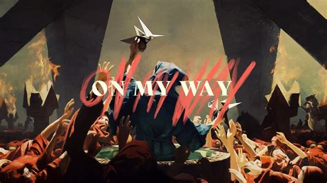 Alan Walker On My Way Trailer Youtube